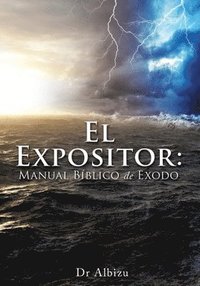 bokomslag El Expositor: Manual Bíblico de Exodo