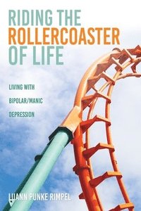 bokomslag Riding the Rollercoaster of Life