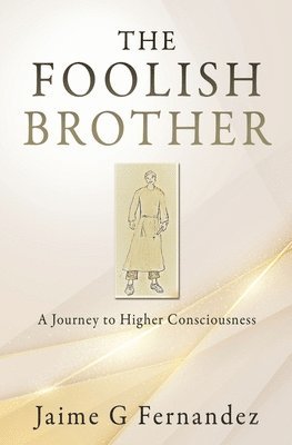 The Foolish Brother 1