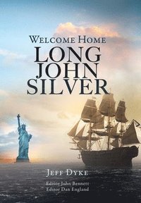 bokomslag Welcome Home Long John Silver