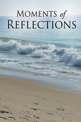 Moments of Reflections 1