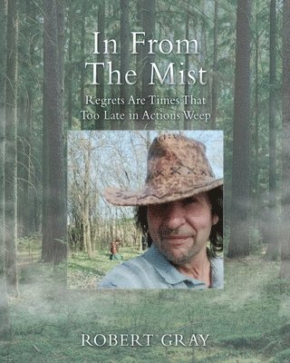 Robert Gray, Alex Diaz, R. E. H. - In From The Mist, Häftad