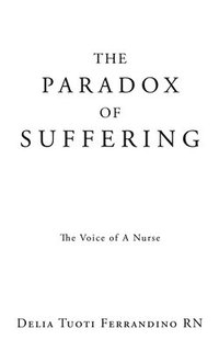 bokomslag The Paradox of Suffering