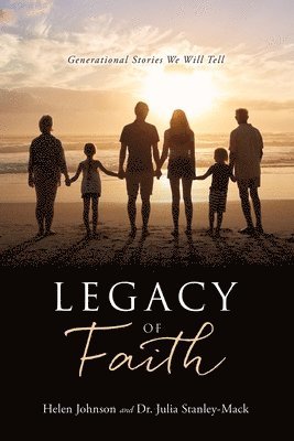 Helen Johnson, Julia Stanley-Mack - Legacy of Faith, Häftad