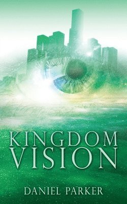 Daniel Parker - Kingdom Vision, Häftad