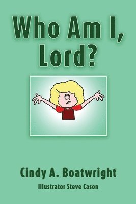 Who Am I, Lord? 1