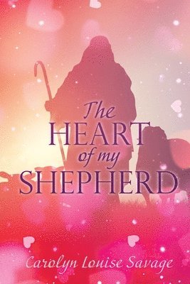 The Heart of My Shepherd 1