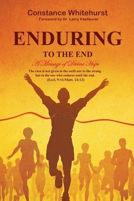 Enduring to the End 1