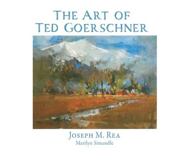 bokomslag The Art of Ted Goerschner