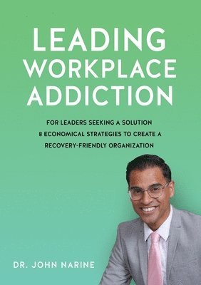 Leading Workplace Addiction 1