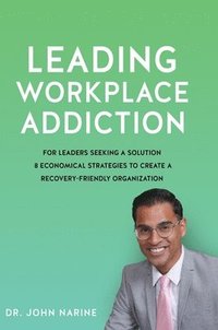 bokomslag Leading Workplace Addiction