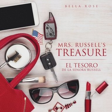 Bella Rose - Mrs. Russell's Treasure El Tesoro de la Senora Russell, Häftad