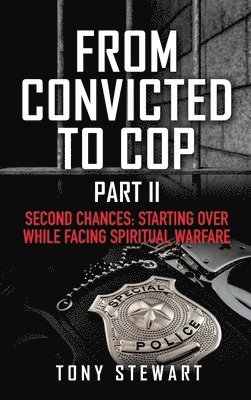 From Convicted to Cop Part II 1