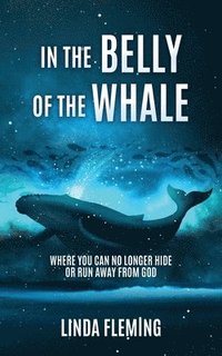 bokomslag In The Belly Of The Whale