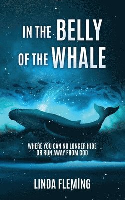 bokomslag In The Belly Of The Whale