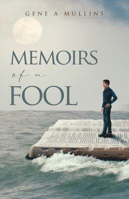 Memoirs of A Fool 1