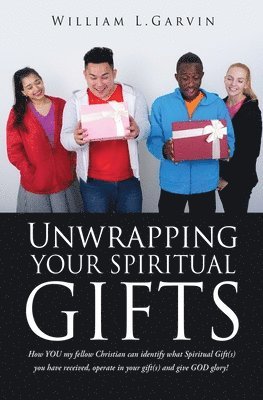 Unwrapping Your Spiritual Gifts 1