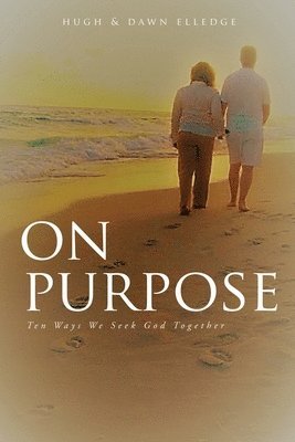 Hugh Elledge, Dawn Elledge - On Purpose, Häftad