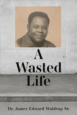 bokomslag Wasted Life