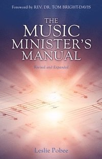 bokomslag The Music Minister's Manual