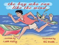 bokomslag The boy who ran like the wind