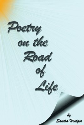 Poetry on the Road of Life 1