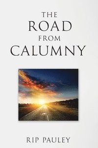 bokomslag Road From Calumny