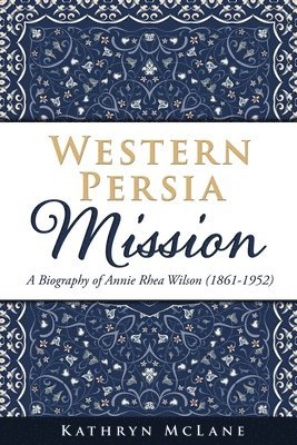 bokomslag Western Persia Mission