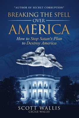 Breaking the Spell Over America 1