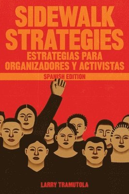 bokomslag Sidewalk Strategies: Estrategias Para Organizadores Y Activistas