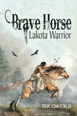 bokomslag Brave Horse Lakota Warrior