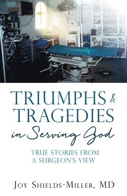 bokomslag Triumphs & Tragedies in Serving God