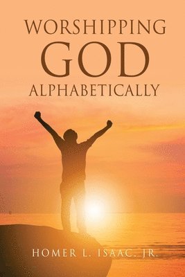 Worshipping God Alphabetically 1