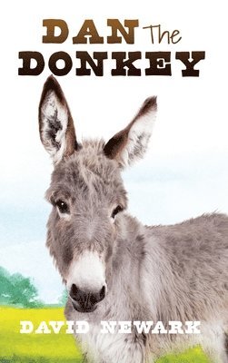 David - Dan The Donkey, Inbunden