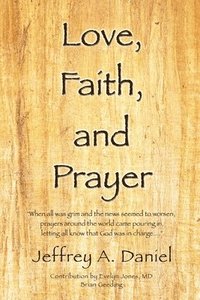 bokomslag Love, Faith, and Prayer