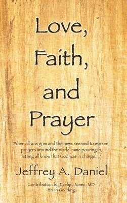 Love, Faith, and Prayer 1