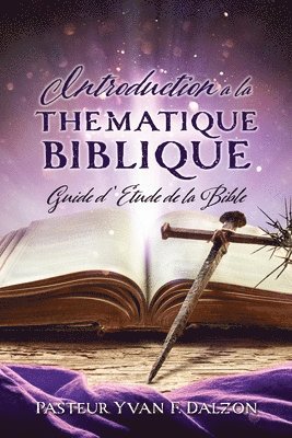 Introduction a la Thematique Biblique 1