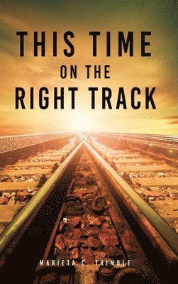 This Time On The Right Track