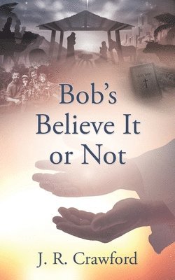 bokomslag Bob's Believe It or Not