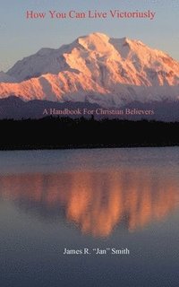 bokomslag How You Can Live Victoriously