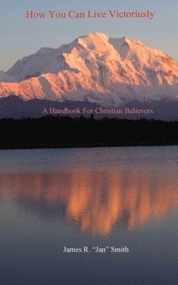 bokomslag How You Can Live Victoriously