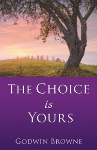 bokomslag Choice is Yours