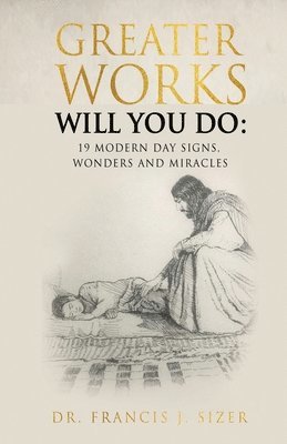 bokomslag Greater Works Will You Do