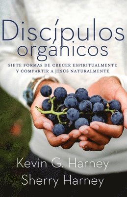 Kevin G Harney, Sherry Harney - Discípulos orgánicos, Häftad