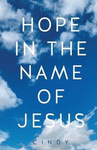 bokomslag Hope in the Name of Jesus