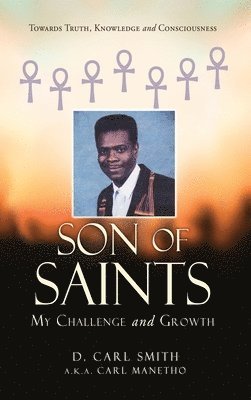Son of Saints: My Challenge and Growth 1