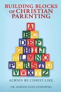 bokomslag Building Blocks of Christian Parenting