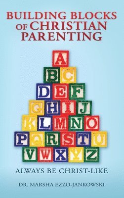Building Blocks of Christian Parenting 1