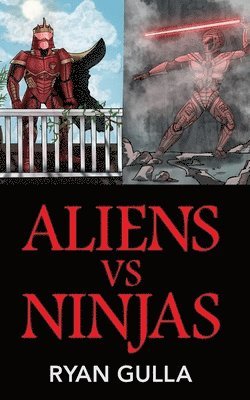 bokomslag Aliens Vs. Ninjas