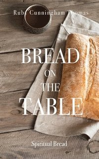 bokomslag Bread on the Table